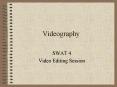 Videography PowerPoint PPT Presentation
