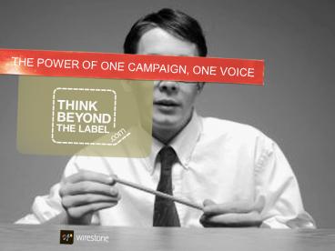 THE POWER OF ONE CAMPAIGN, ONE VOICE