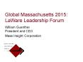 Global Massachusetts 2015: LaWare Leadership Forum PowerPoint PPT Presentation