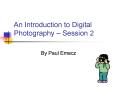 An Introduction to Digital Photography Session 2 PowerPoint PPT Presentation