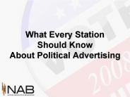 What Every Station Should Know About Political Advertising
