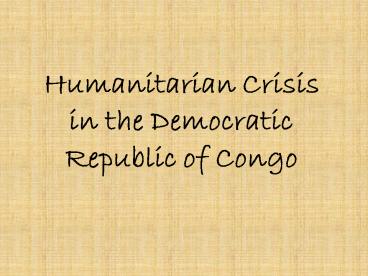 Humanitarian Crisis in the Democratic Republic of Congo presentation ...