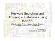 Keyword Searching and Browsing in Databases using BANKS