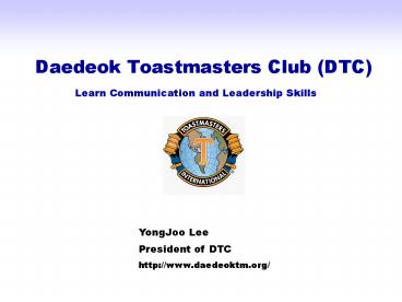 Daedeok Toastmasters Club DTC Learn Communication and Leadership Skills