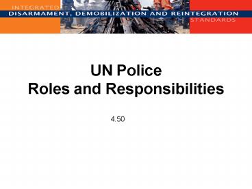 UN Police Roles and Responsibilities