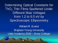 Determining Optical Constants for ThO2 Thin Films Sputtered Under Different Bias Voltages from 1.2 t PowerPoint PPT Presentation