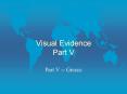 Visual Evidence Part V PowerPoint PPT Presentation