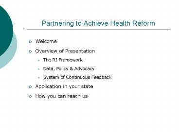 Partnering to Achieve Health Reform