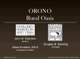 ORONO Rural Oasis PowerPoint PPT Presentation