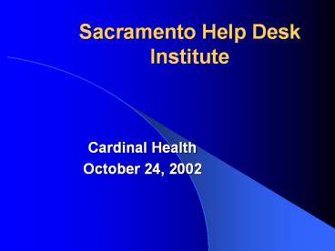 Sacramento Help Desk Institute