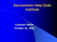 Sacramento Help Desk Institute PowerPoint PPT Presentation