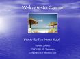 Welcome to Cancun PowerPoint PPT Presentation