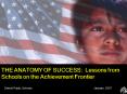 THE ANATOMY OF SUCCESS: Lessons from Schools on the Achievement Frontier PowerPoint PPT Presentation