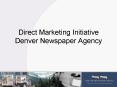 Direct Marketing Initiative Denver Newspaper Agency