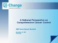 A National Perspective on Comprehensive Cancer Control PowerPoint PPT Presentation