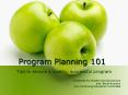 Program Planning 101 PowerPoint PPT Presentation