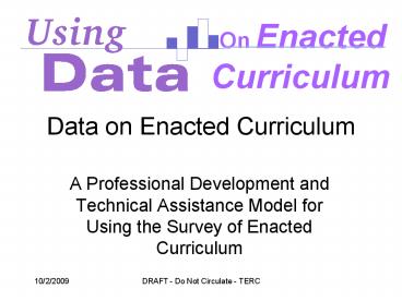 Data on Enacted Curriculum