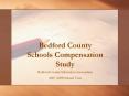Bedford County Schools Compensation Study PowerPoint PPT Presentation