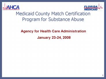 Medicaid County Match Certification Program for Substance Abuse