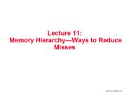 Lecture 11: Memory HierarchyWays to Reduce Misses