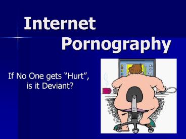 Internet Pornography