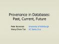 Provenance in Databases: Past, Current, Future PowerPoint PPT Presentation