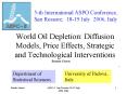World Oil Depletion: Diffusion Models, Price Effects, Strategic and Technological Interventions PowerPoint PPT Presentation