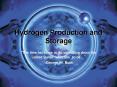 Hydrogen Production and Storage PowerPoint PPT Presentation