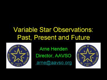 Variable Star Observations: Past, Present and Future