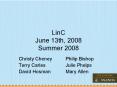 LinC June 13th, 2008 Summer 2008 PowerPoint PPT Presentation