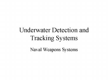 Underwater Detection and Tracking Systems