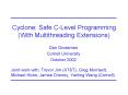 Cyclone: Safe CLevel Programming With Multithreading Extensions PowerPoint PPT Presentation