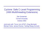 Cyclone: Safe CLevel Programming With Multithreading Extensions