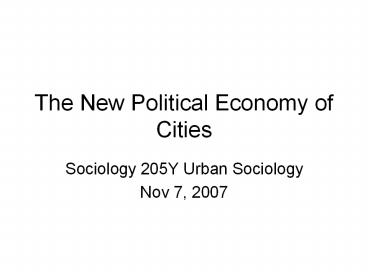 The New Political Economy of Cities