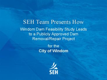 SEH Team Presents How