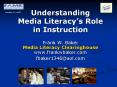 Understanding Media Literacys Role in Instruction PowerPoint PPT Presentation