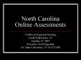 North Carolina Online Assessments PowerPoint PPT Presentation
