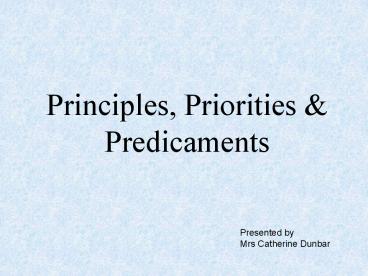 Principles, Priorities