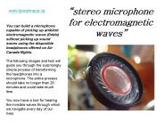 stereo microphone for electromagnetic waves