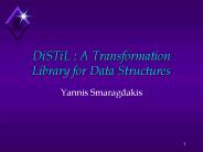 DiSTiL : A Transformation Library for Data Structures