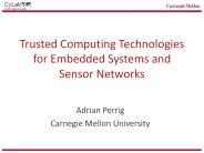 Trusted Computing Technologies for Embedded Systems and Sensor Networks