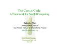The Cactus Code: A Framework for Parallel Computing PowerPoint PPT Presentation