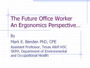 The Future Office Worker An Ergonomics Perspective