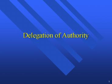 Delegation of Authority
