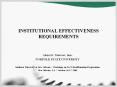 INSTITUTIONAL EFFECTIVENESS REQUIREMENTS PowerPoint PPT Presentation