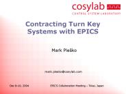 Contracting Turn Key Systems with EPICS