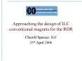 Approaching the design of ILC conventional magnets for the RDR PowerPoint PPT Presentation