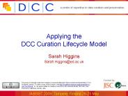 Applying the DCC Curation Lifecycle Model