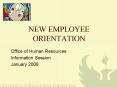 NEW EMPLOYEE ORIENTATION PowerPoint PPT Presentation