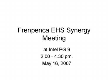 Frenpenca EHS Synergy Meeting